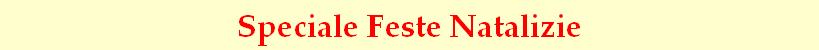 Speciale Feste Natalizie